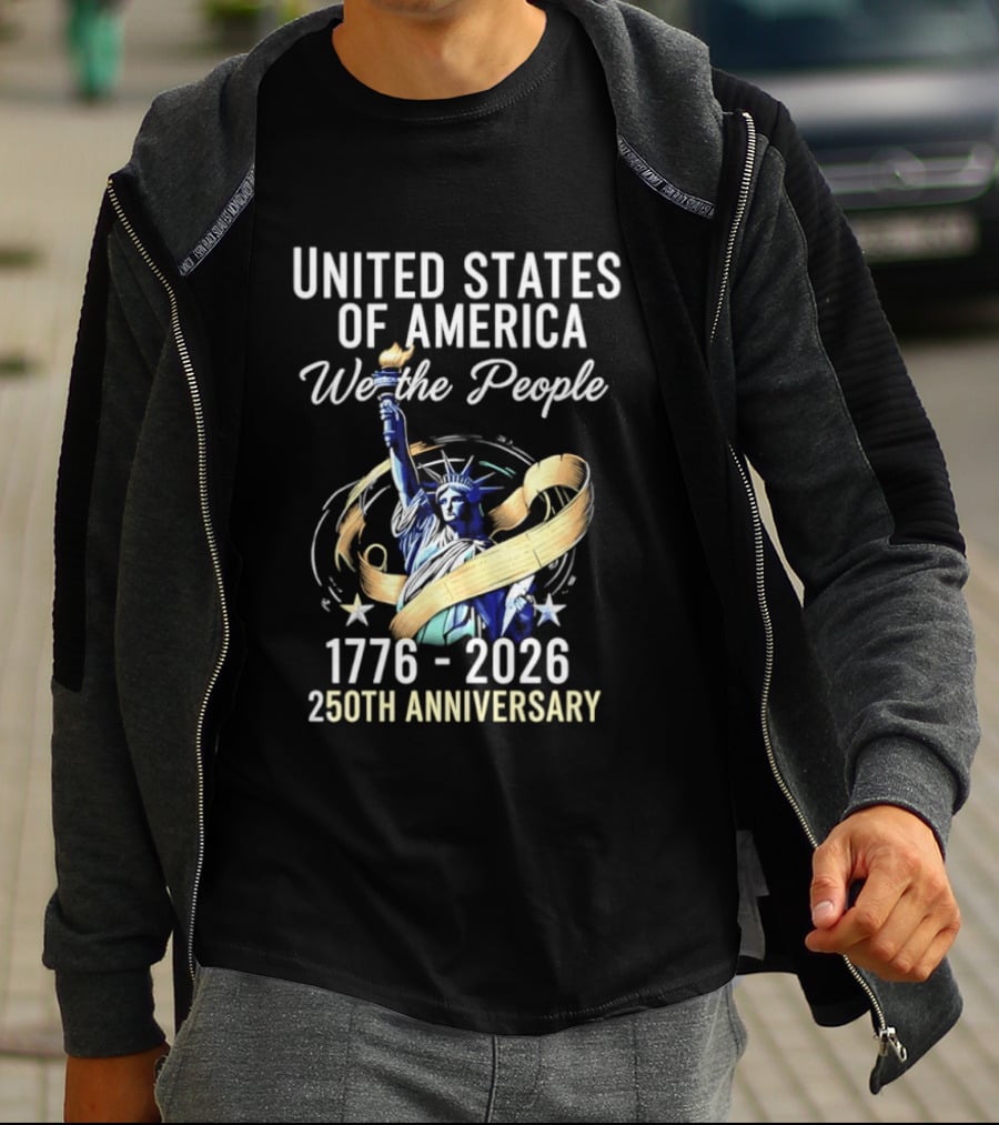United States Of America We The People 250th Anniversary 1776 2026 Statue Of Liberty T-Shirt