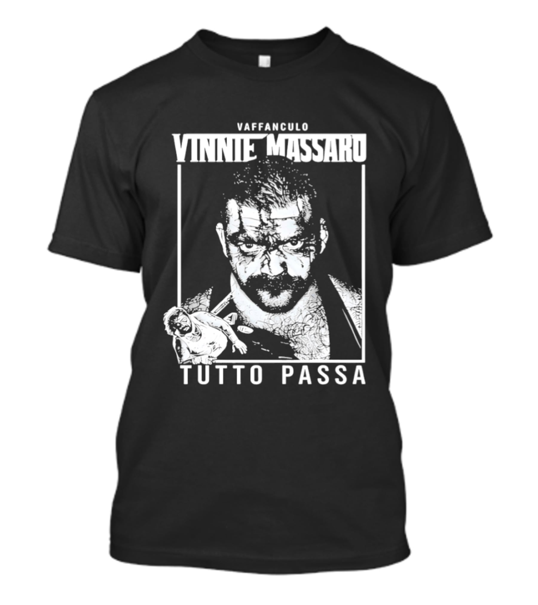 Vaffanculo Vinnie Massaro Tutto Passa T-Shirt