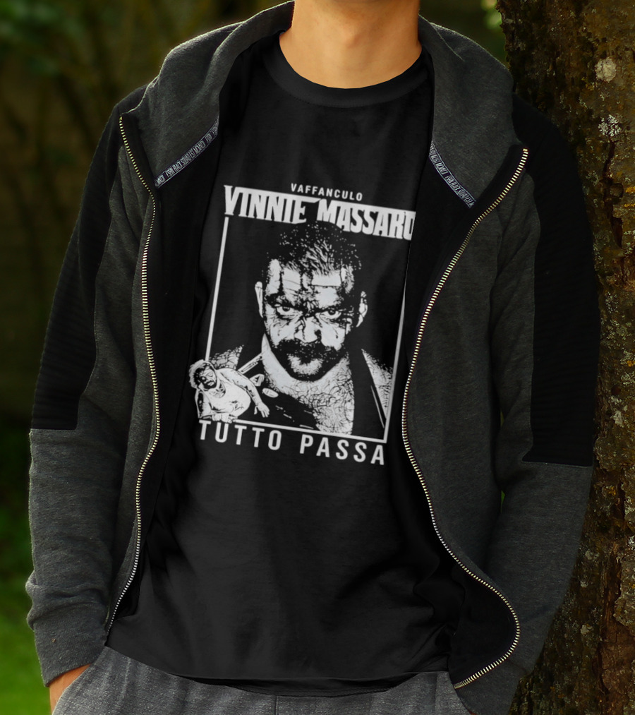 Vaffanculo Vinnie Massaro Tutto Passa T-Shirt