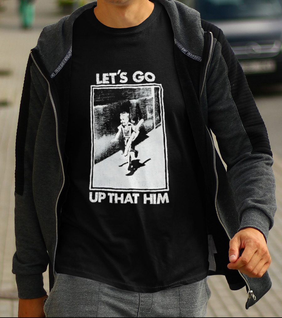 Let's Go Up That Hill T-Shirt
