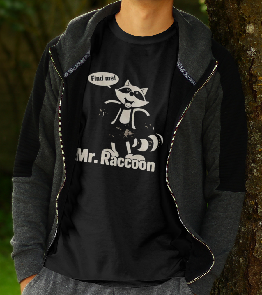 Mr. Raccoon Find Me Playful T-Shirt