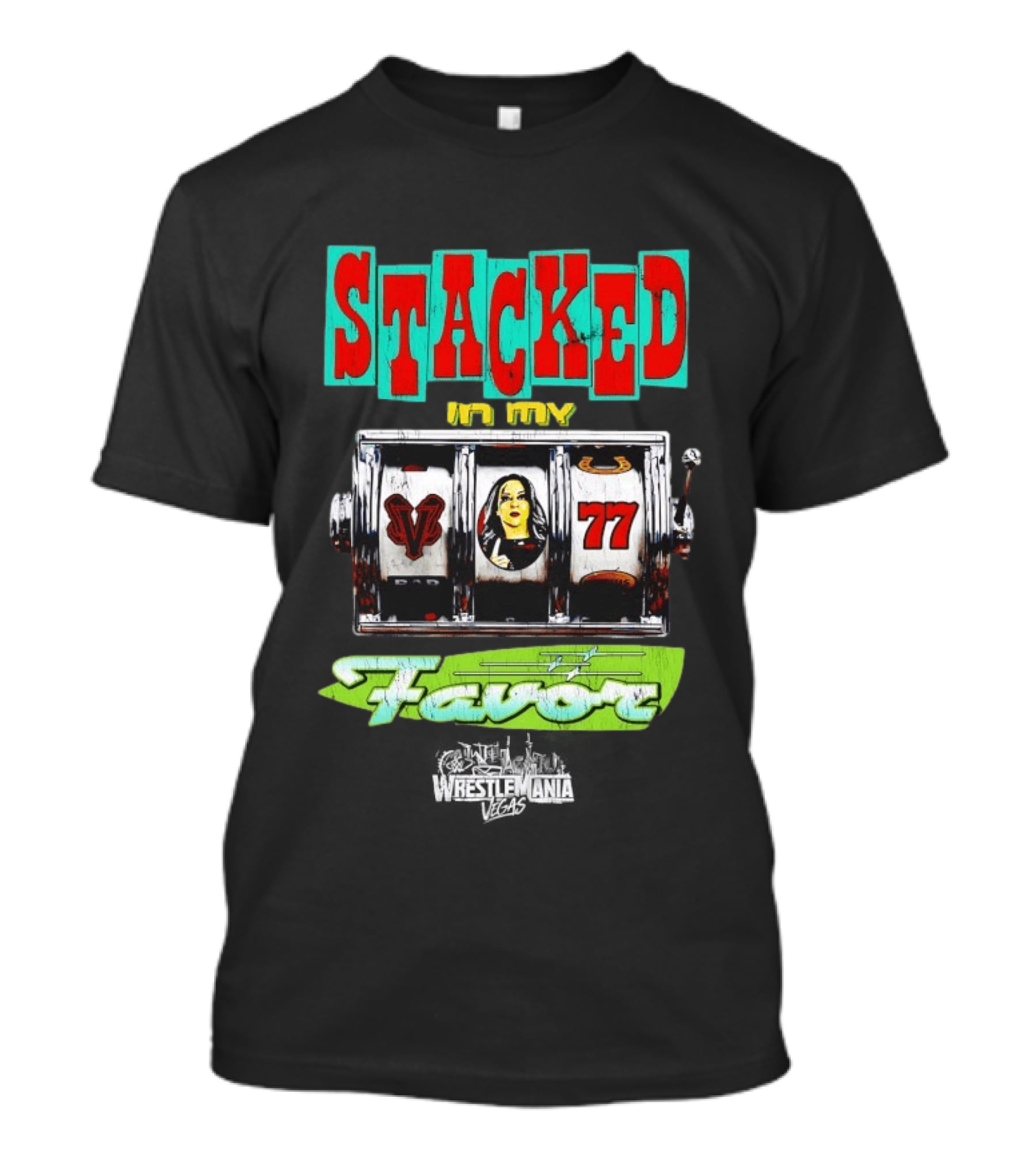 Stacked In My Favor Slot Machine WrestleMania 42 Stephanie Vaquer 77 Lever T-Shirt
