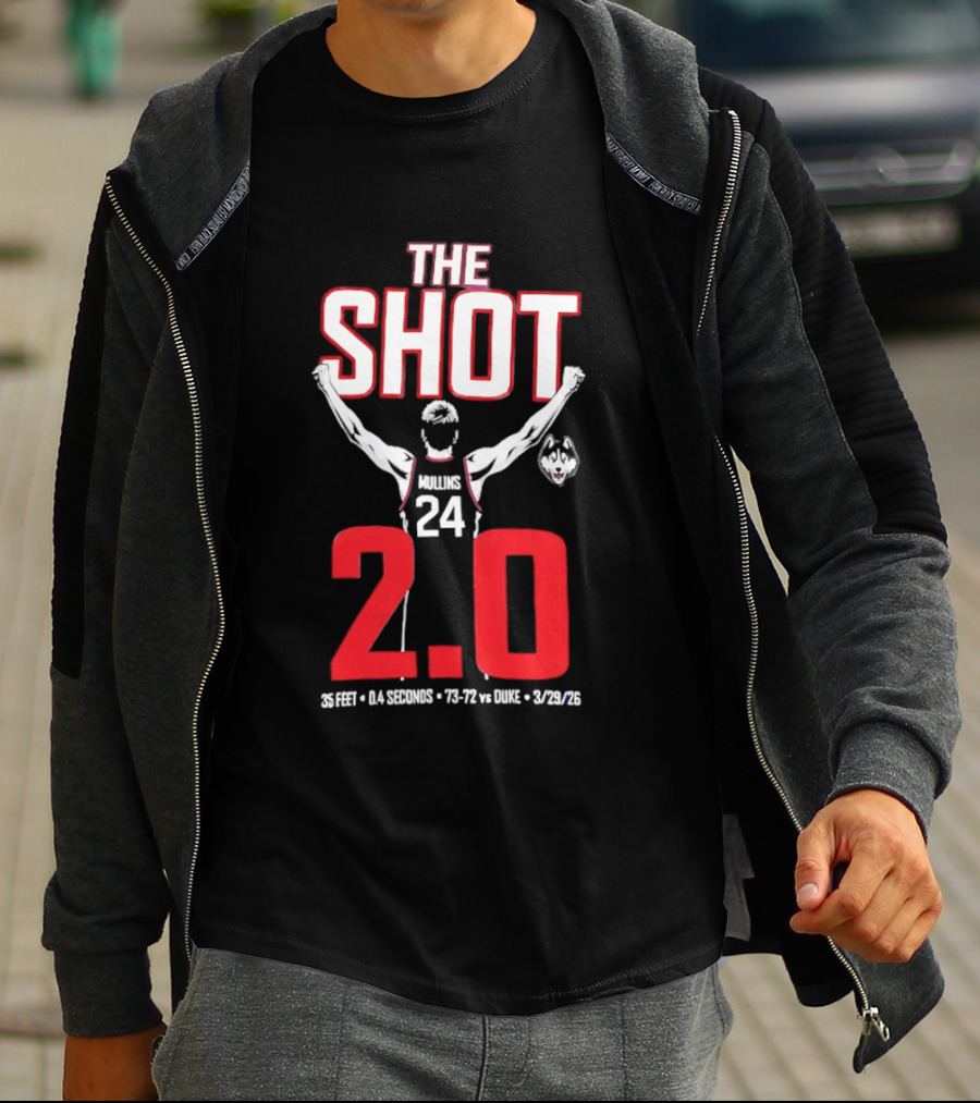 The Shot 2.0 Braylon Mullins 24 UConn Huskies 35 Feet 14 Seconds 73 72 Vs Duke 3 29 26 T-Shirt