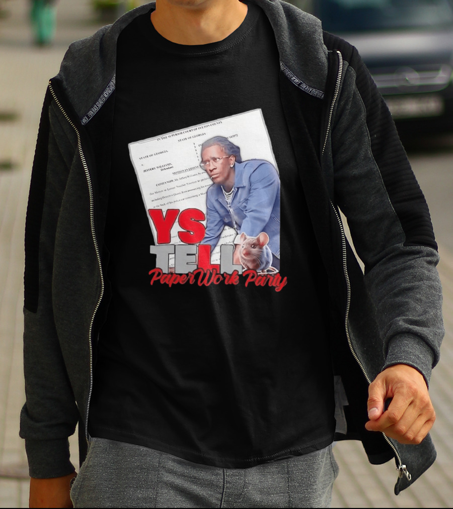 YS Tell Paperwork Party Young Thug YES T-Shirt