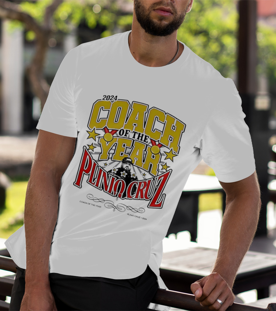 2024 Coach Of The Year Plinio Cruz Stars And Accolades T-Shirt