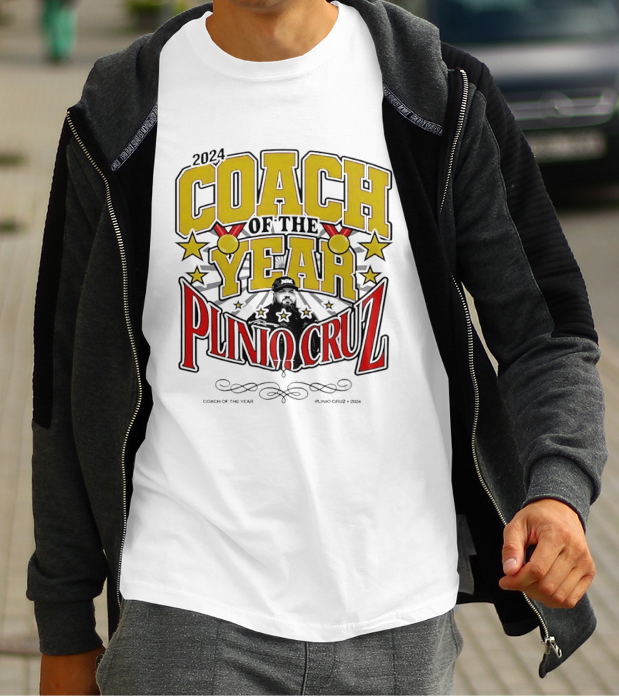 2024 Coach Of The Year Plinio Cruz Stars And Accolades T-Shirt