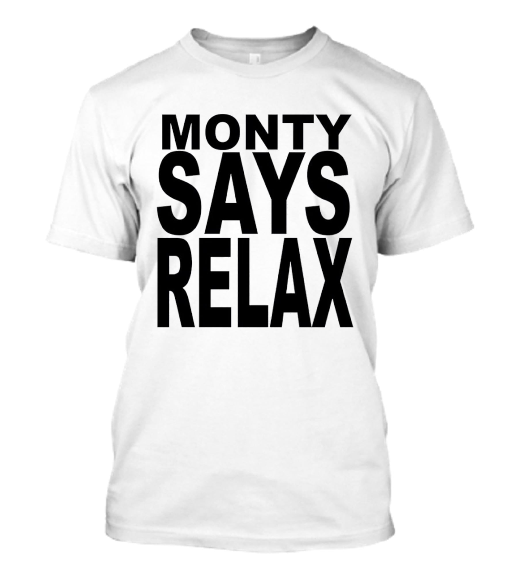 Monty Says Relax 80s T-Shirt