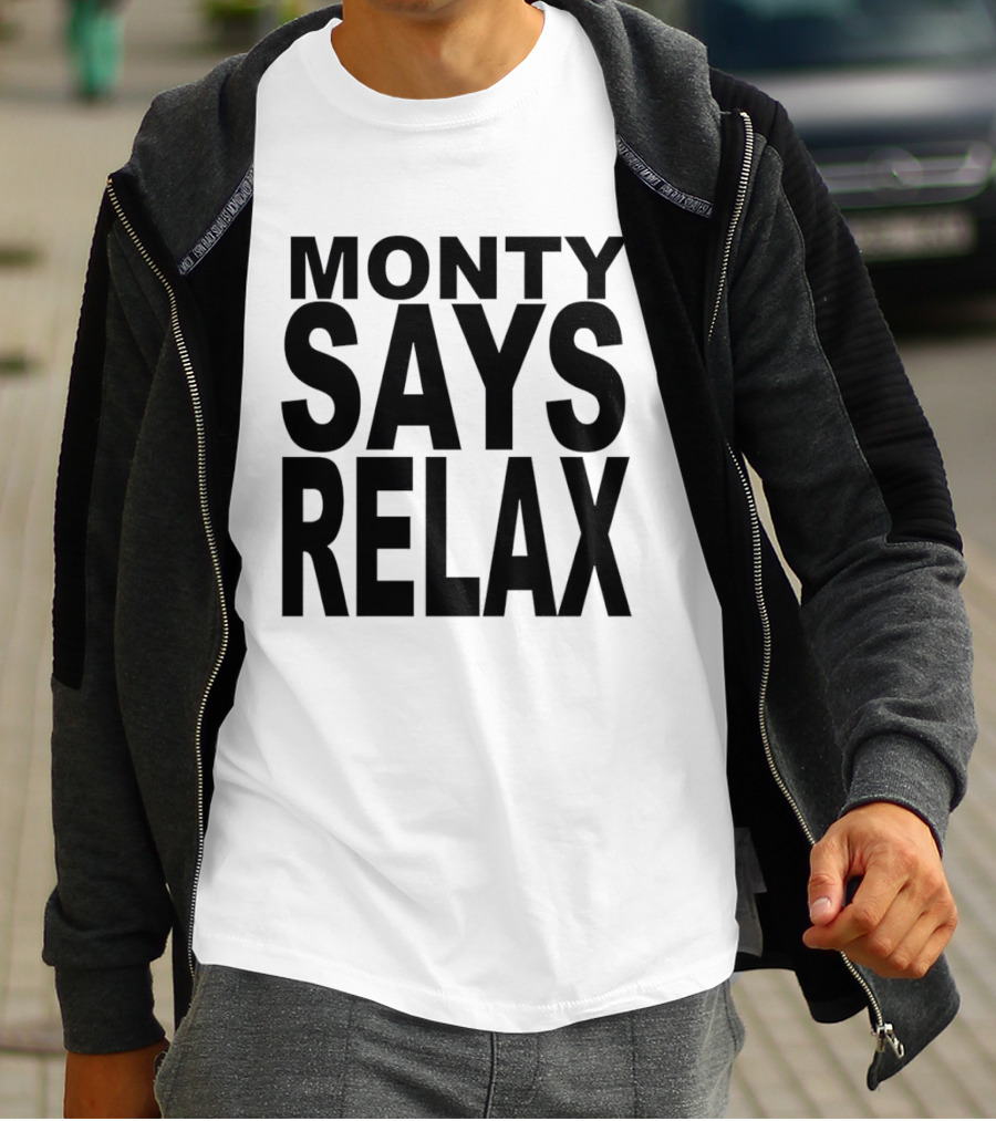 Monty Says Relax 80s T-Shirt