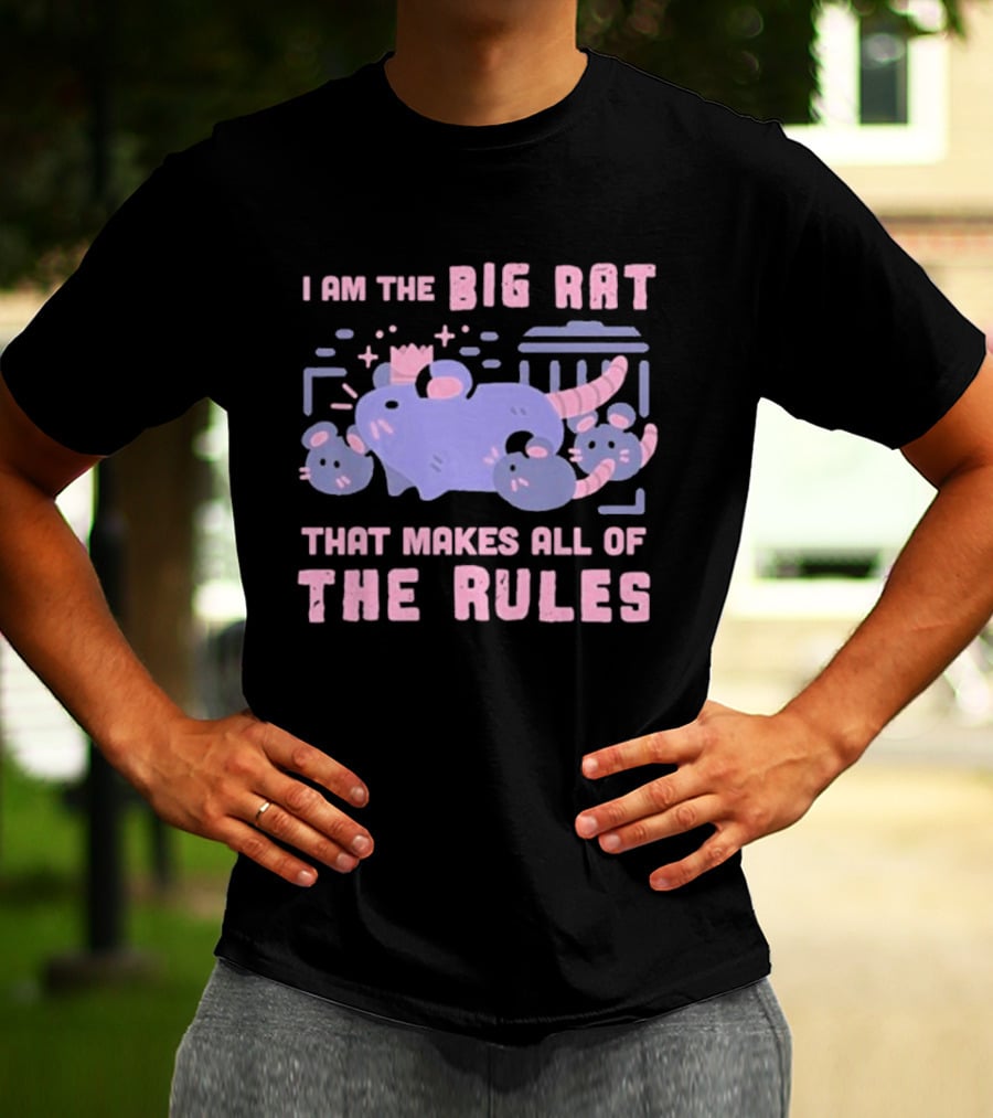 I Am The Big Rat That Makes All Of The Rules Pink Cartoon T-Shirt