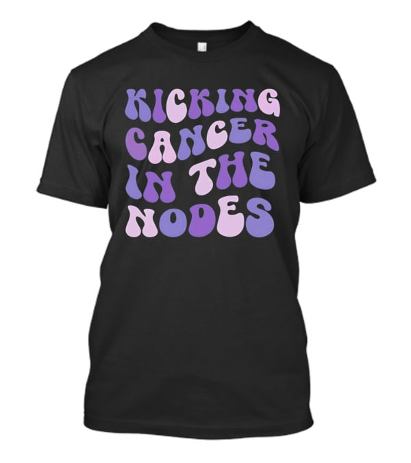 Kicking Cancer In The Nodes Retro Groovy T-Shirt