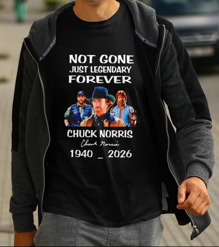 Chuck Norris Not Gone Just Legendary Forever 1940 2026 T-Shirt