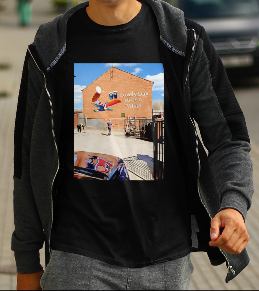 Lovely Day To Be A Villan Aston Villa T-Shirt