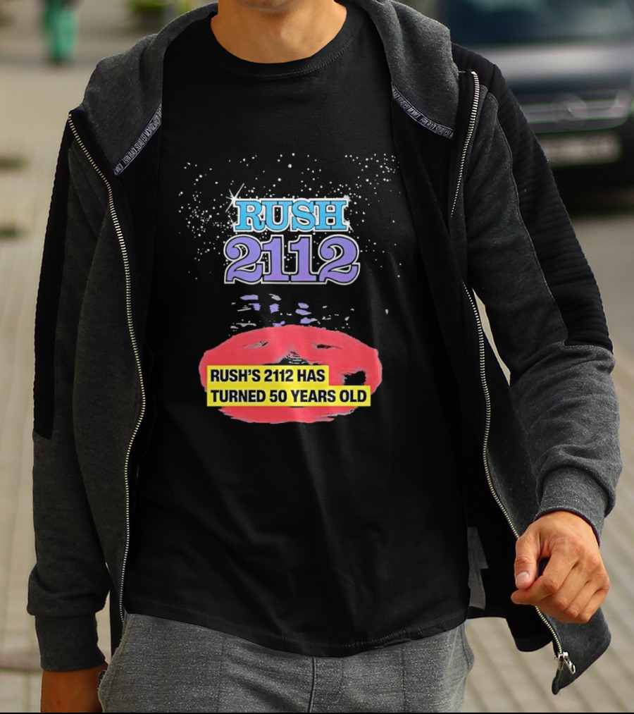 Rush 2112 Anniversary Edition Has Turned 50 Years Old T-Shirt