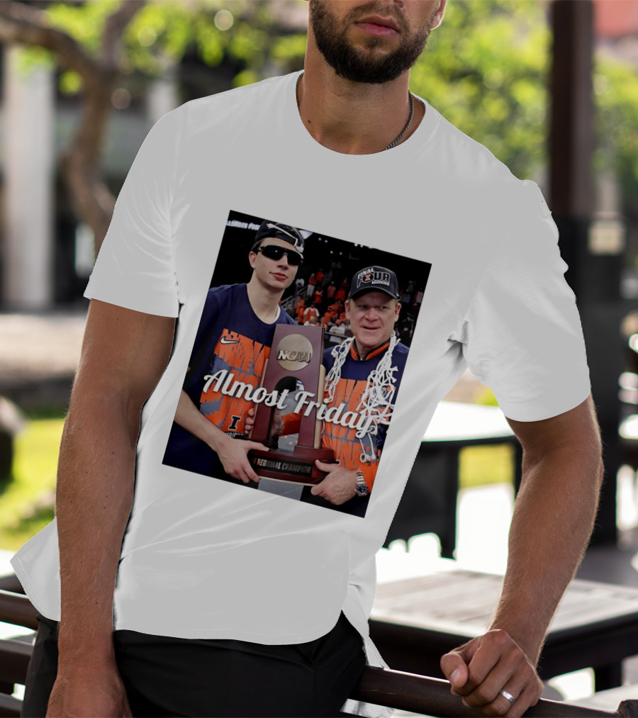 Almost Friday Brad Underwood NCAA Final Four Illinois Fighting Illini Regional Champion Trophy T-Shirt