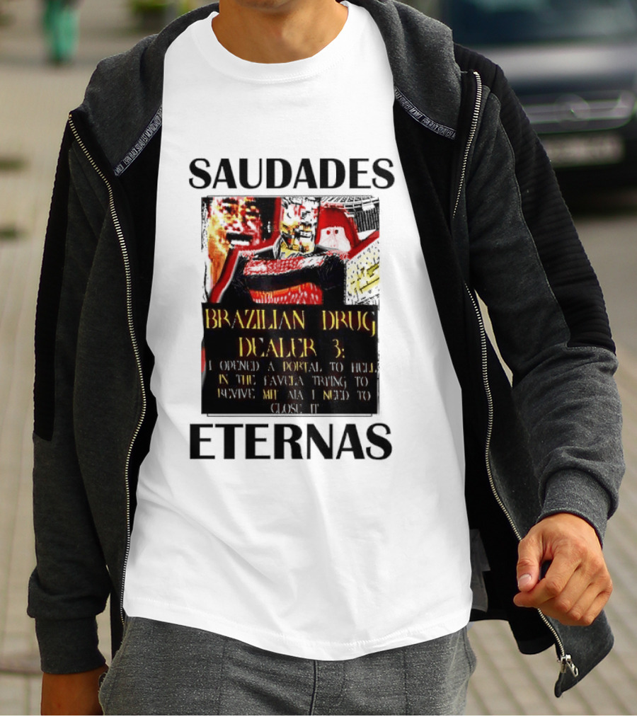 Saudades Eternas Brazilian Drug Dealer 3 Tarot T-Shirt