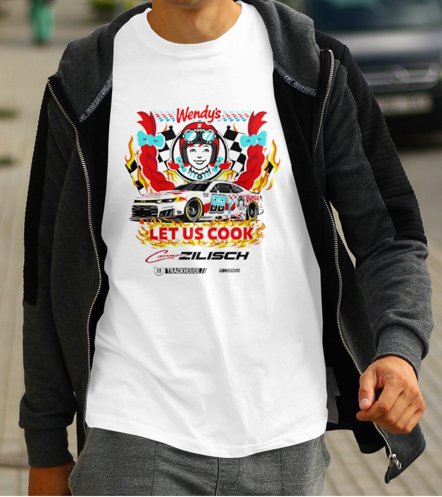 Connor Zilisch #88 Wendy's Racing Let Us Cook T-Shirt