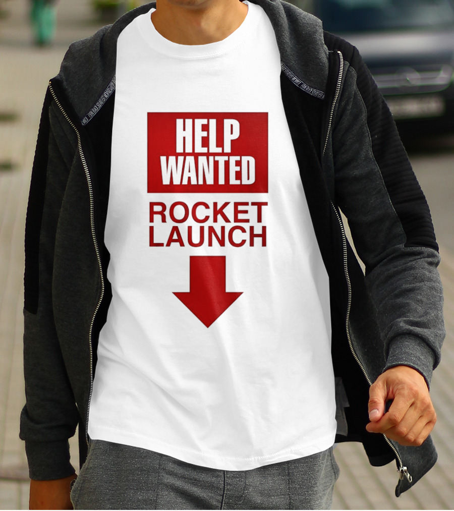 Help Wanted Rocket Launch Arrow T-Shirt