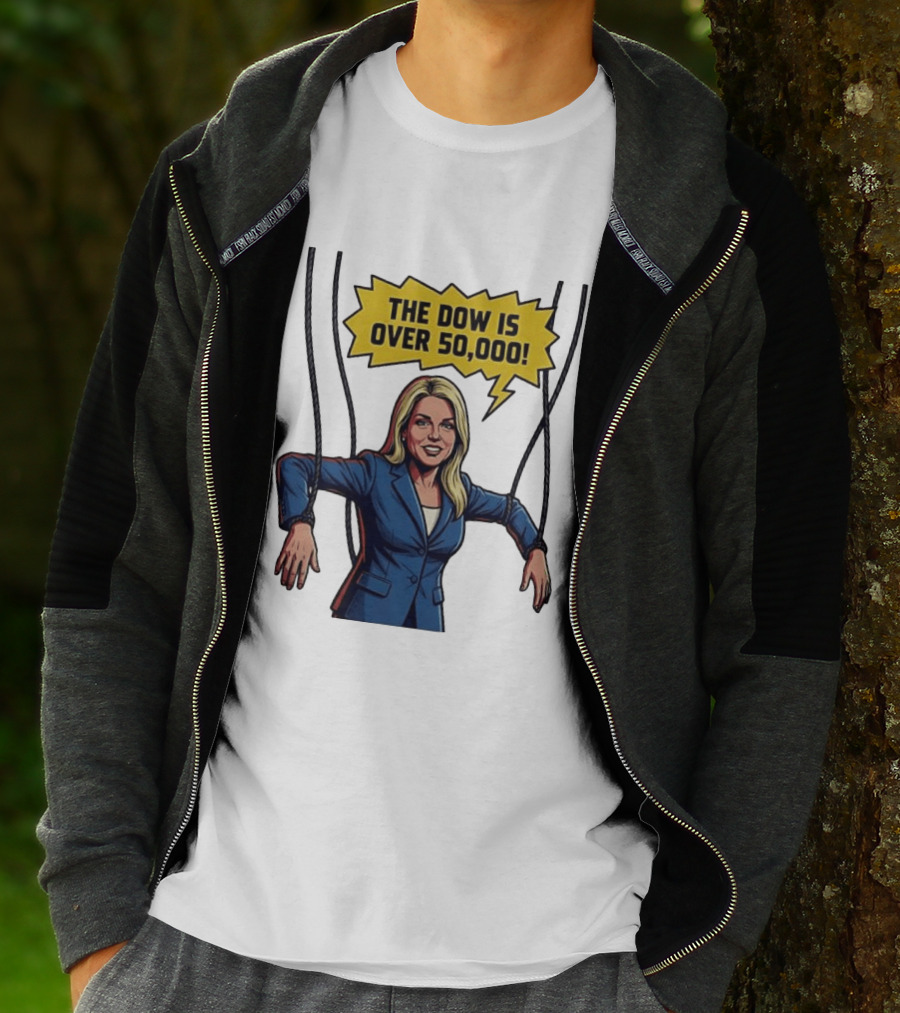 Pam Bondi Puppet Illustration The Dow Is Over 50000 T-Shirt