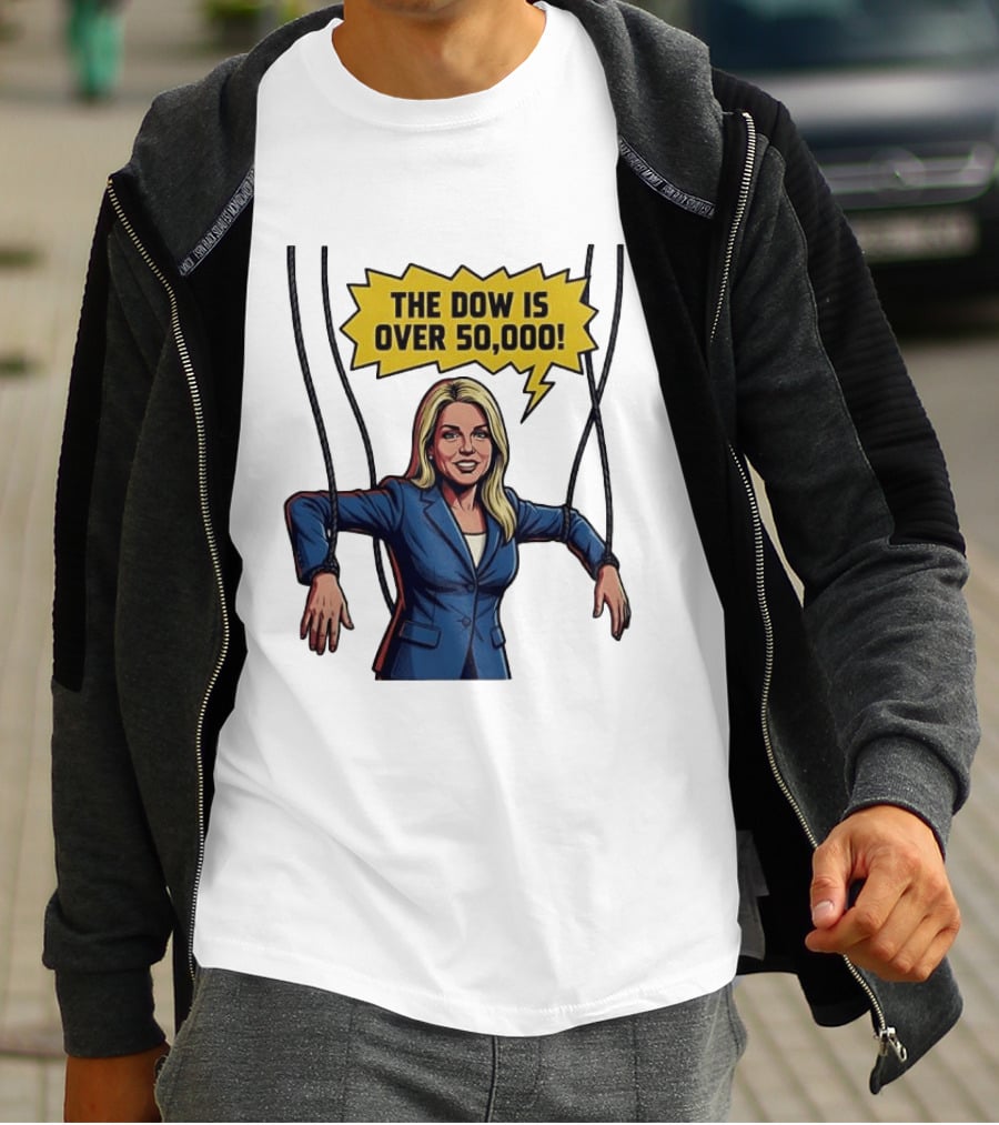 Pam Bondi Puppet Illustration The Dow Is Over 50000 T-Shirt