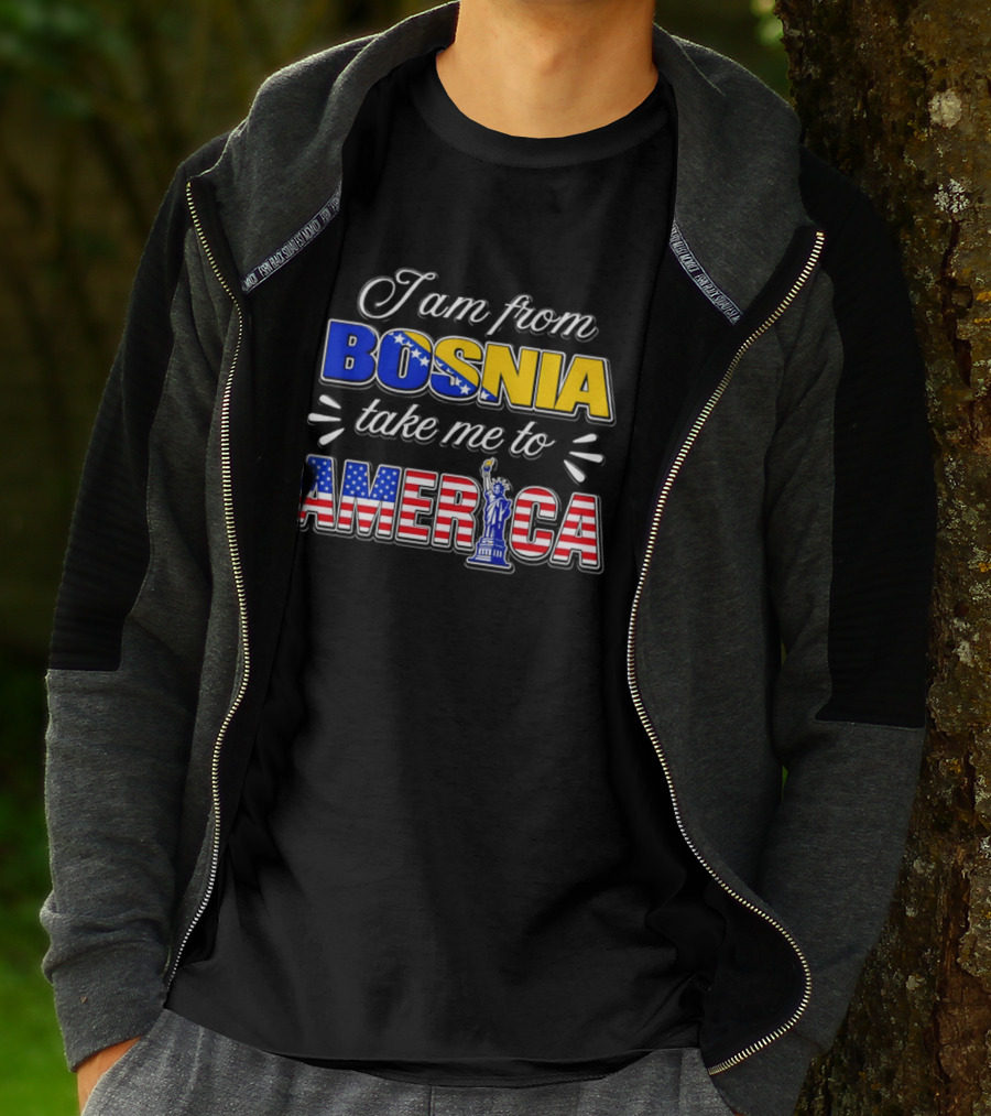 I Am From Bosnia Take Me To America Statue Of Liberty Stars And Stripes World Cup 2026 T-Shirt