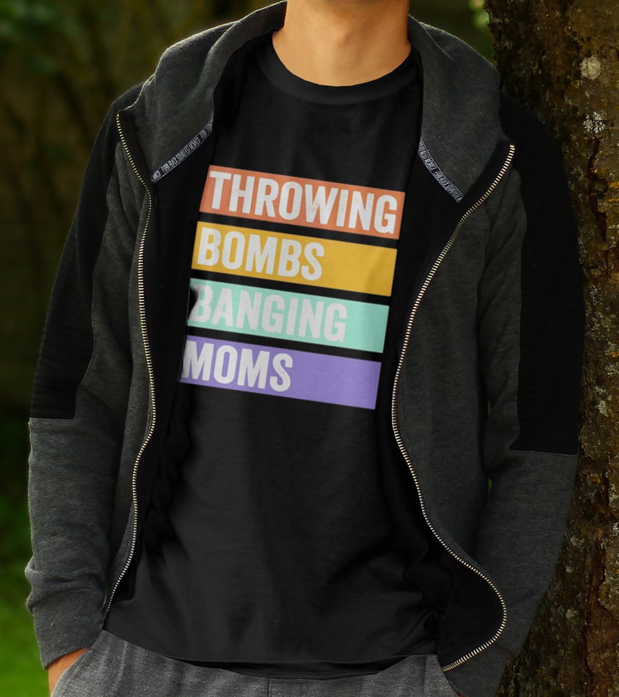 Throwing Bombs Banging Moms Text Bold Colorful Strips T-Shirt