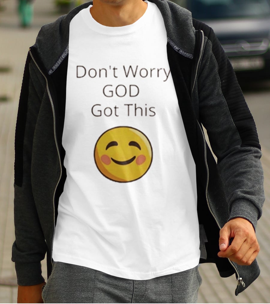 Don't Worry God Got This Smiley Face T-Shirt