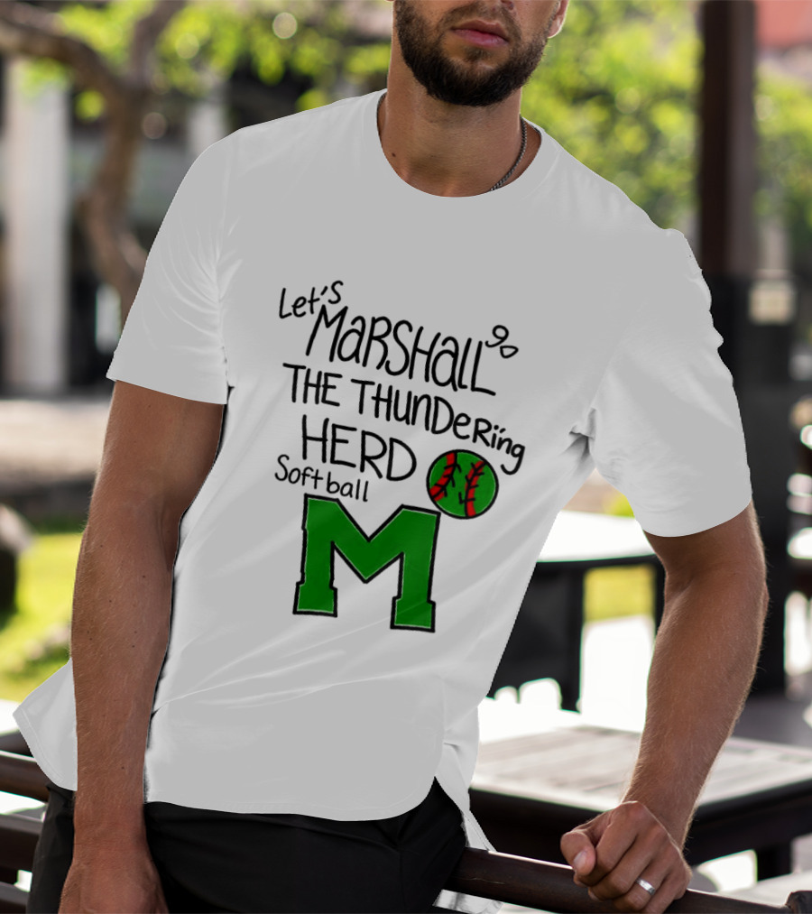 Let's Marshall Go The Thundering Herd Softball M T-Shirt