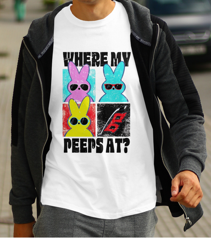 Where My Peeps At Sunglasses Colorful Bunnies Pop T-Shirt
