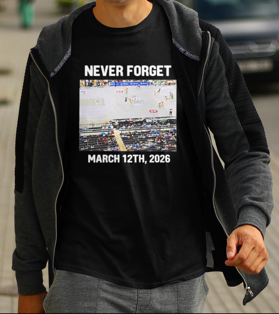 Big 12 Never Forget March 12th 2026 Basketball Court Event T-Shirt