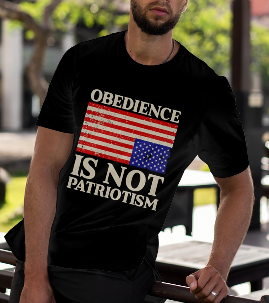 Obedience Is Not Patriotism Distressed Upside Down American Flag T-Shirt