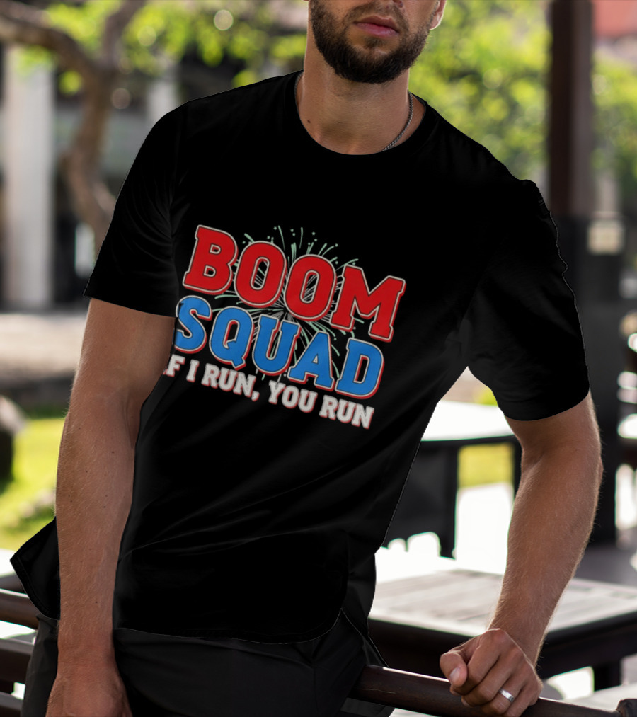 Boom Squad If I Run You Run Firework Bold Red Blue Celebration T-Shirt