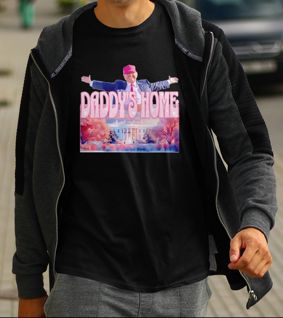 Daddy's Home Pink Hat White House Trump Scene T-Shirt