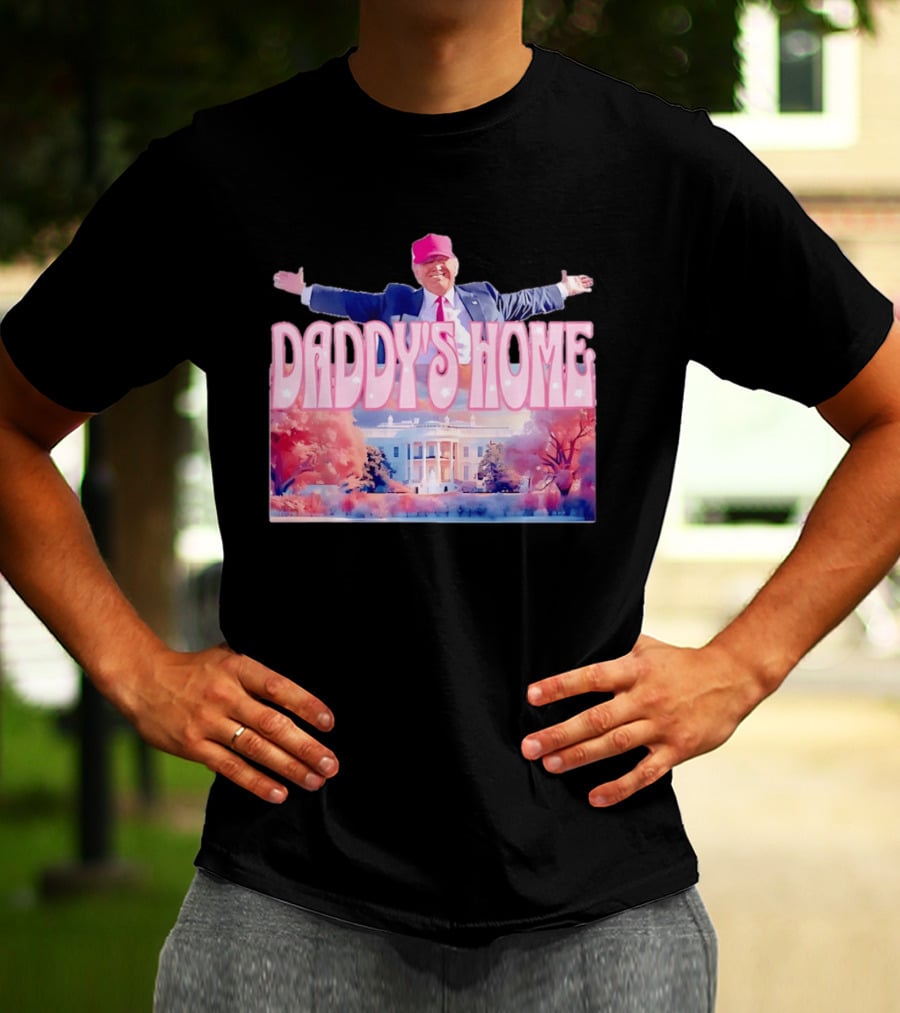 Daddy's Home Pink Hat White House Trump Scene T-Shirt