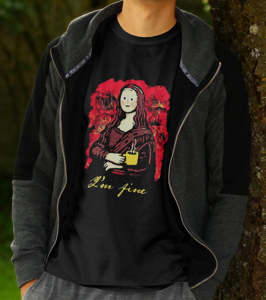 Mona Lisa I'm Fine Coffee Masterpiece Of Mixed Feelings T-Shirt