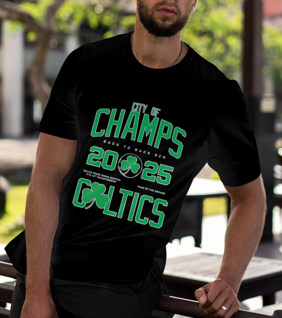 City Of Champs Back To Back SZN 2025 Celtics Team Of The Season T-Shirt