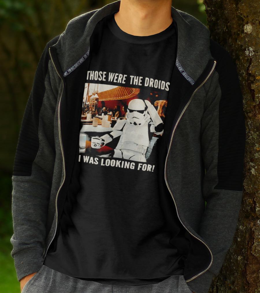 Those Were The Droids I Was Looking For Stormtrooper Star Wars Coffee Cantina T-Shirt