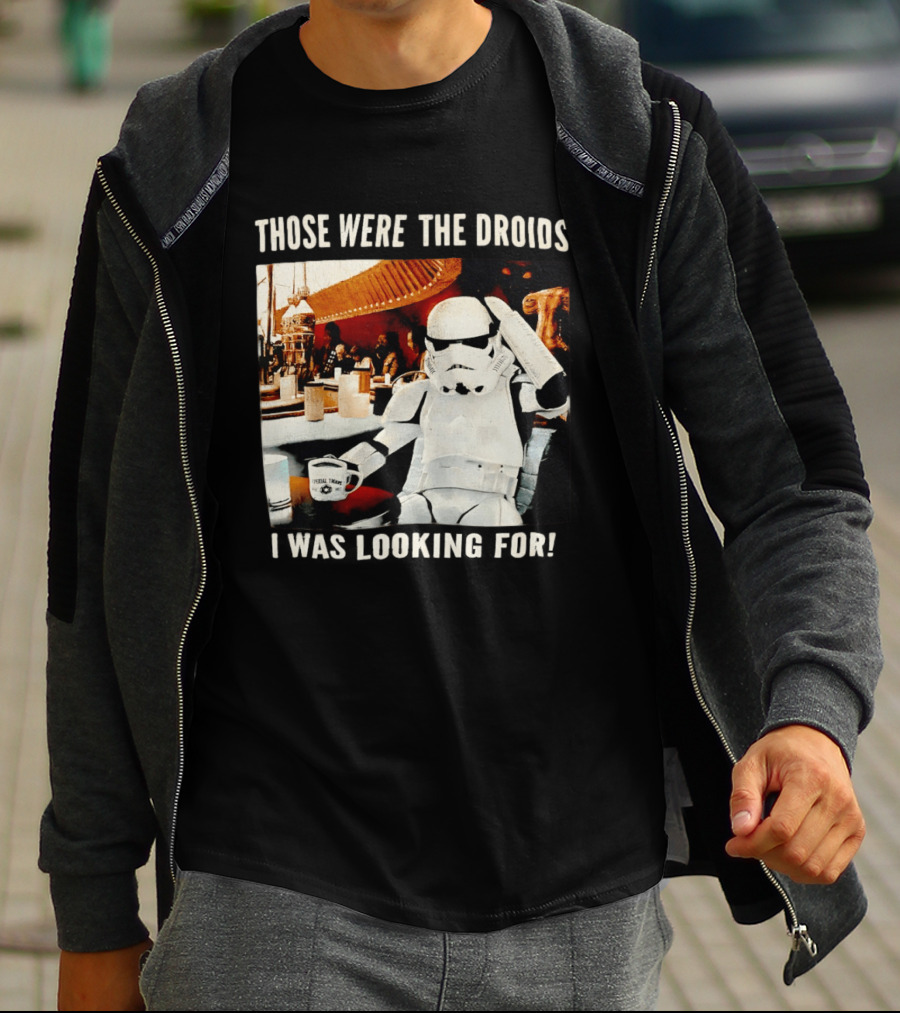 Those Were The Droids I Was Looking For Stormtrooper Star Wars Coffee Cantina T-Shirt