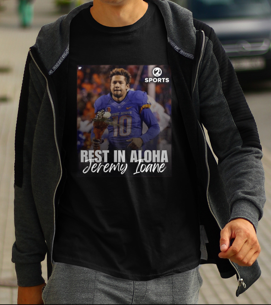 Rest In Aloha Jeremy Ioane Boise State Football 2010 2014 T-Shirt