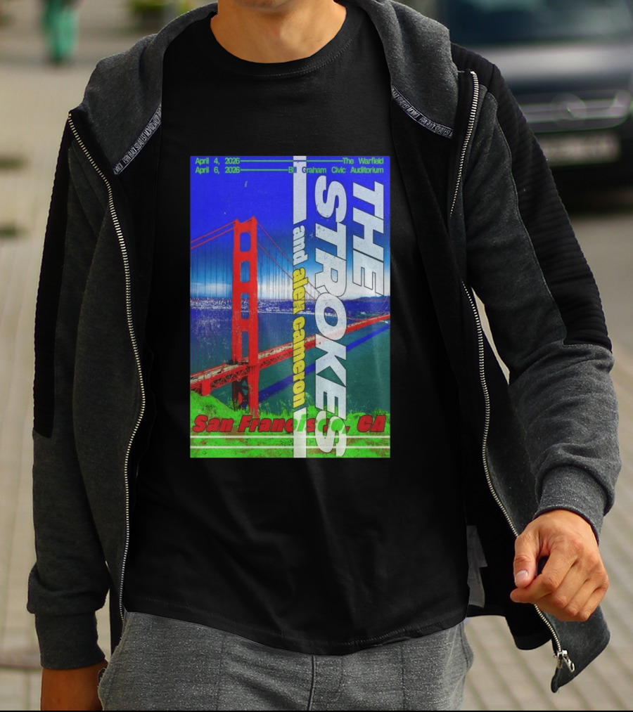 The Strokes And Alex Cameron San Francisco April 4 6 2026 The Warfield Bill Graham Civic Auditorium T-Shirt