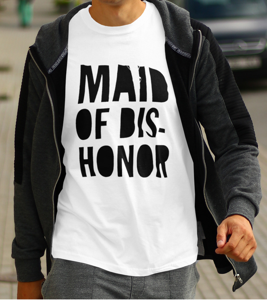 Maid Of Dishonor Bridesmaid Humor T-Shirt