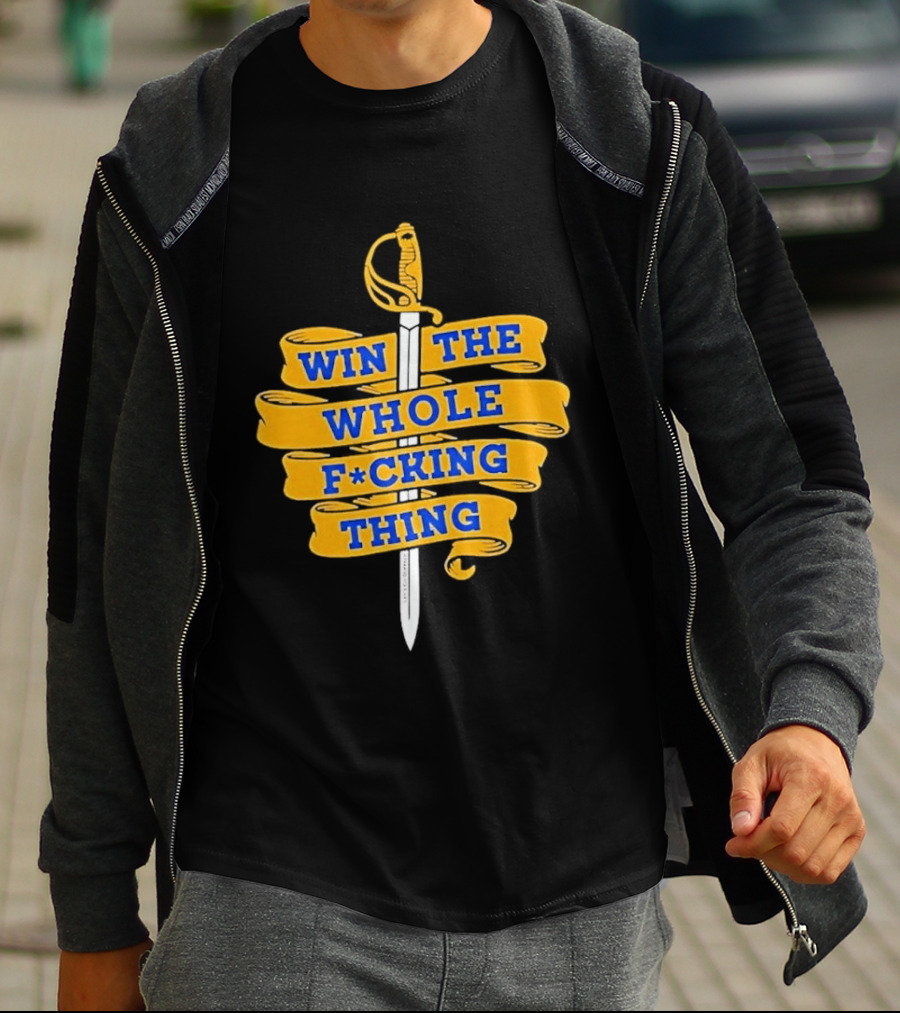 Buffalo Sabers Win The Whole F*cking Thing Sword T-Shirt