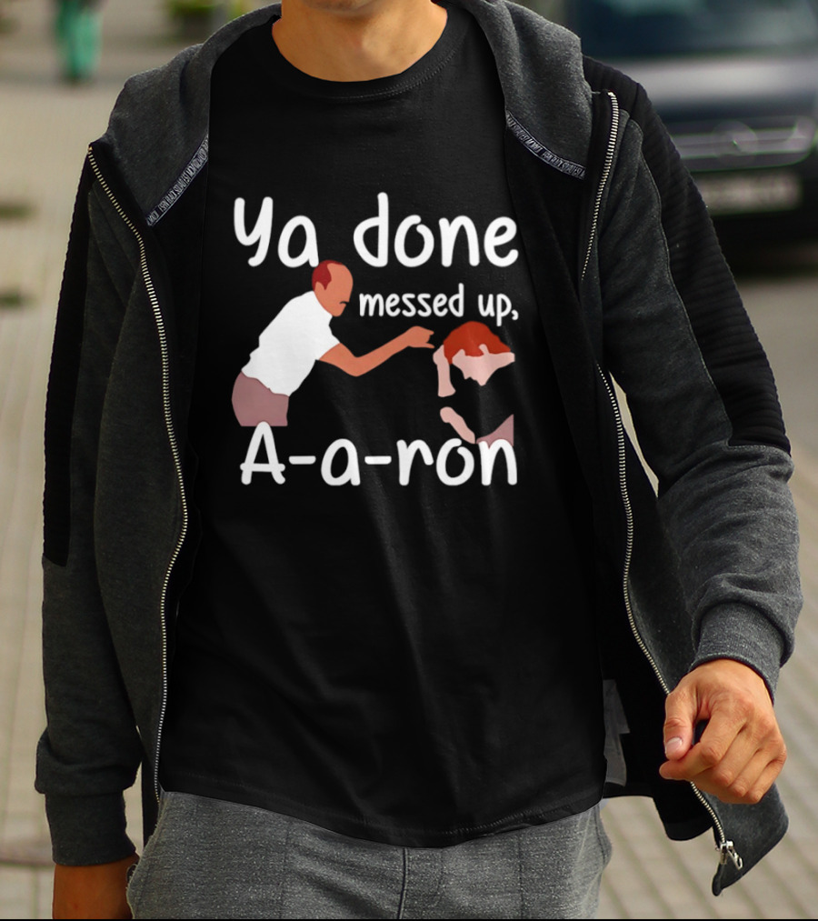 Substitute Teacher Comedy Ya Done Messed Up A A Ron Key And Peele Sketch T-Shirt