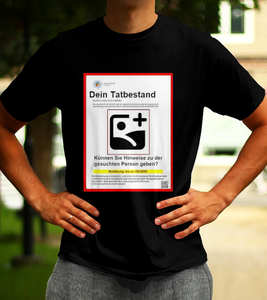 Dein Tatbestand T-Shirt