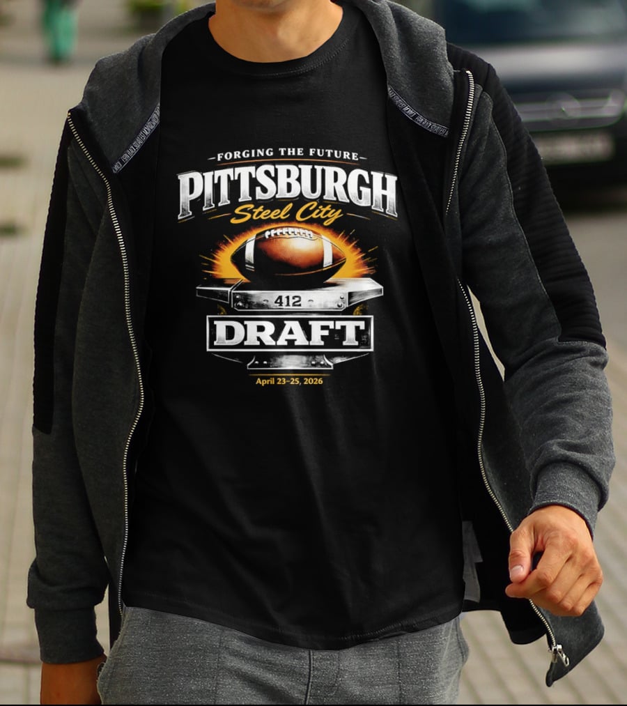 Forging The Future Pittsburgh Steel City Draft April 23 25 2026 Football T-Shirt