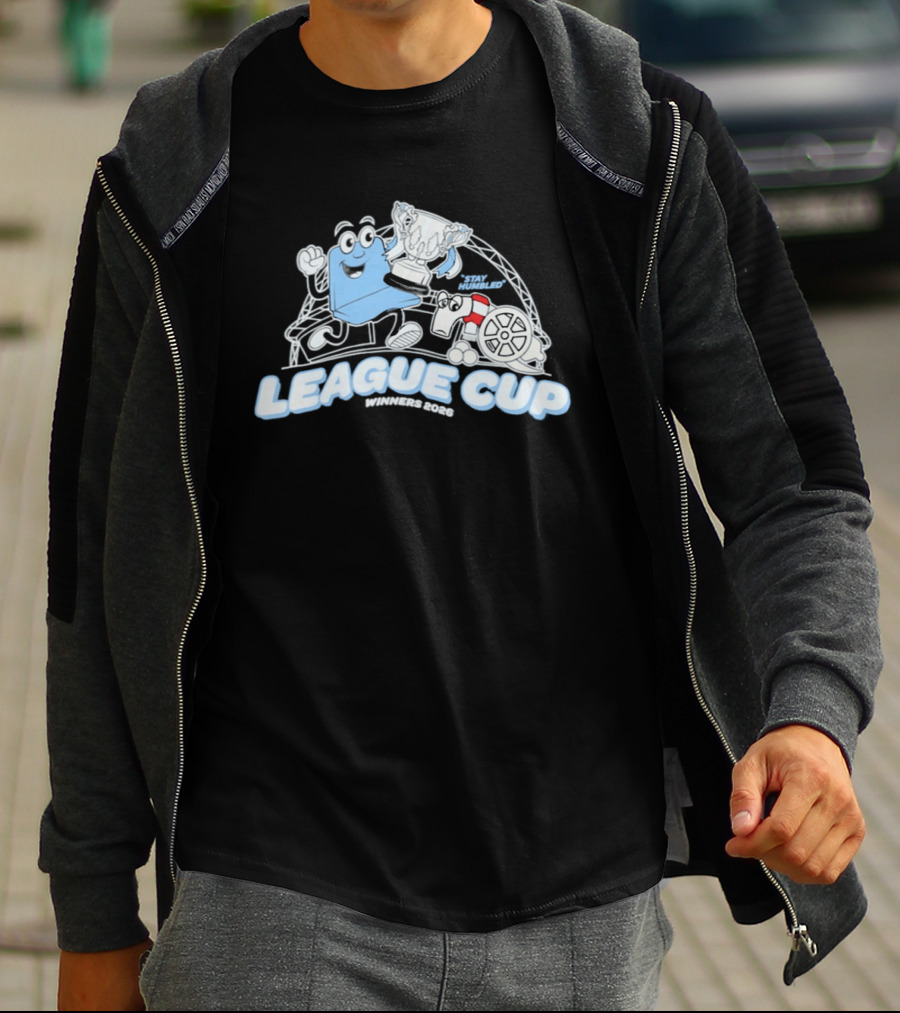 League Cup Winners Stay Humbled 2026 Stay Humbled League Cup 2026 T-Shirt