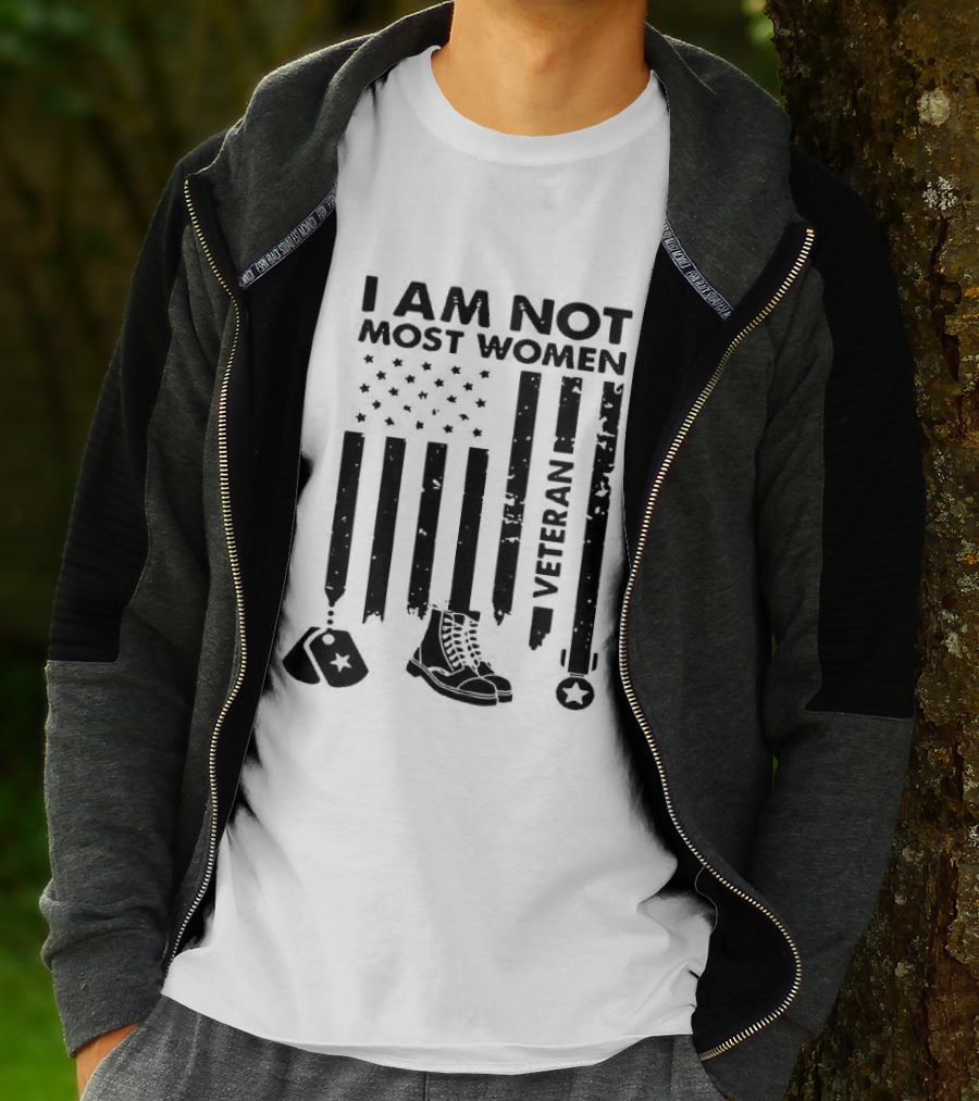 I Am Not Most Women Veteran American Flag And Boots T-Shirt