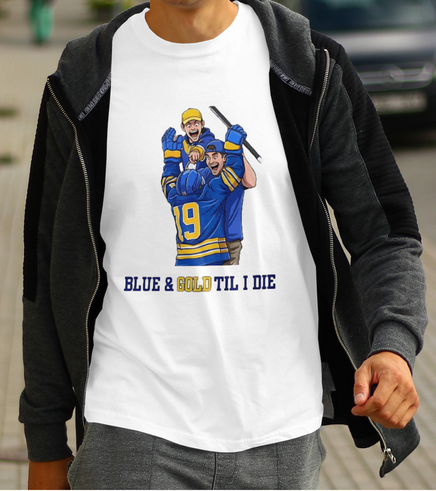 Buffalo Sabres Blue And Gold Til I Die Hockey Celebration T-Shirt