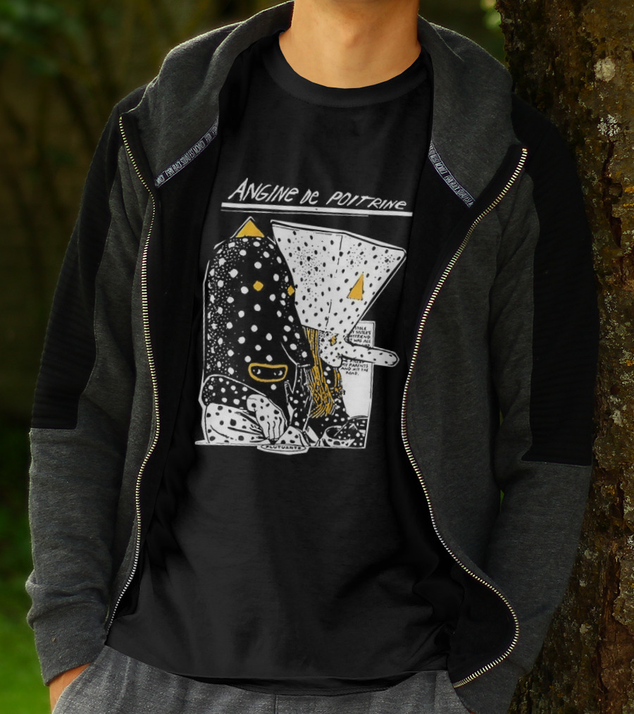 Angine De Poitrine Hit The Road Stole Sister's Boyfriend Parents T-Shirt