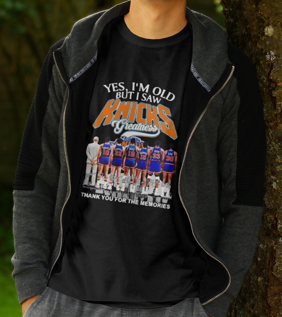 Yes I'm Old But I Saw Knicks Greatness New York Memories T-Shirt