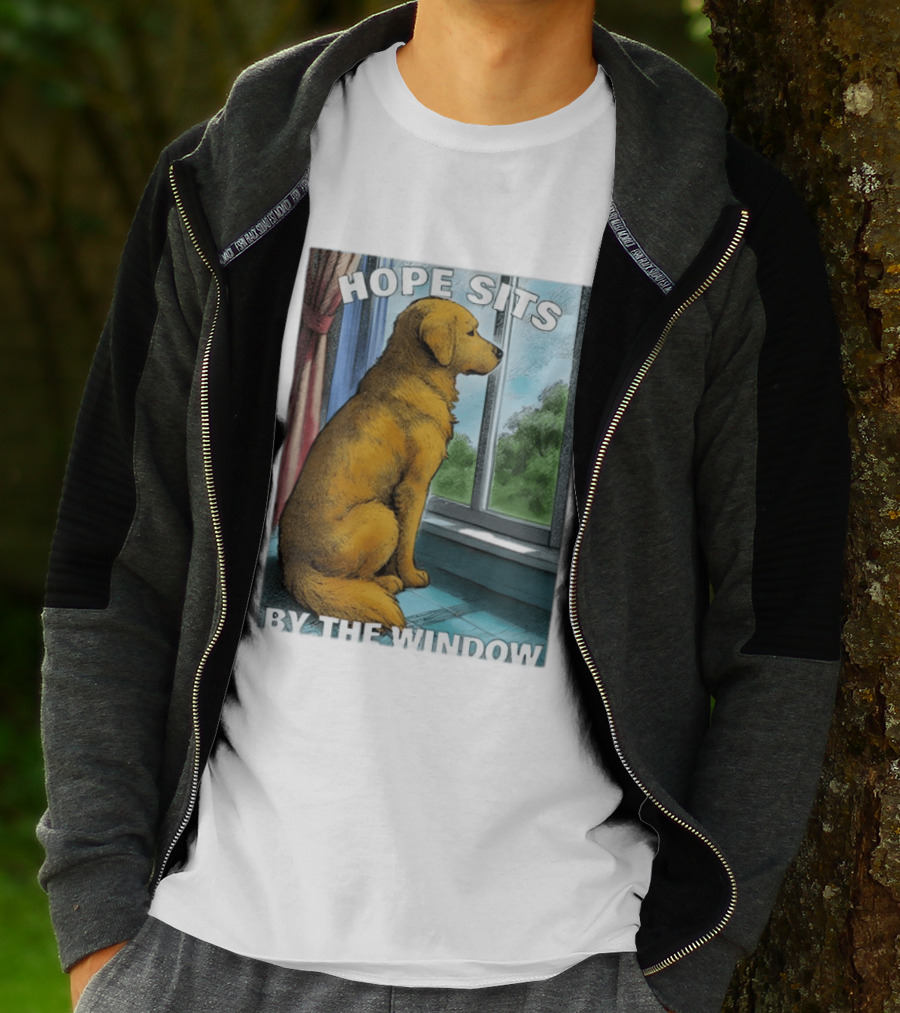 HOPE SITS BY THE WINDOW Dog Looking Out T-Shirt